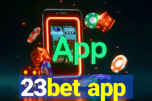 23bet app